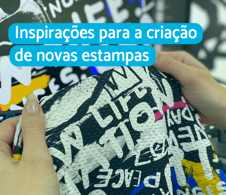 Estamparia Têxtil Digital - Inspirações para a criação de novas estampas! 